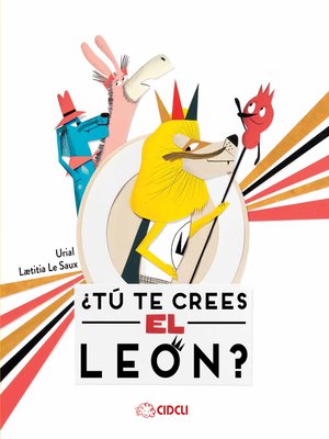 cover image of ¿Tú te crees el león?